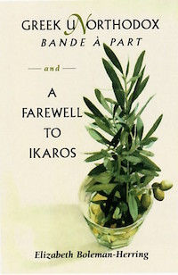 Elizabeth Boleman, Greek Unorthdox: Bande a Part & a Farewell to Ikaros