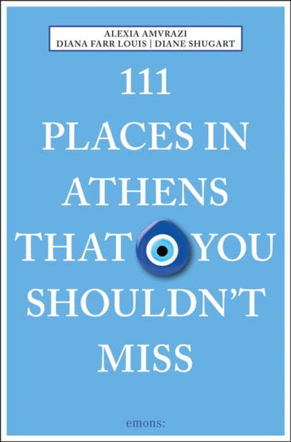 111 Places in Athens That You Shouldn't Miss