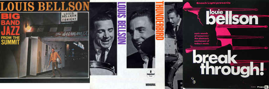 “Big Band Jazz from the Summit” (L), “Louis Bellson: Thunderbird” (Center) & “Louis Bellson: Breakthrough” (R). 