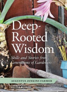 Jenks Farmer book Deep Rooted Wisdom