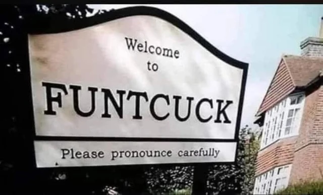 Tongue-in-Cheek UK Signage. (Source: Reddit, et al.)